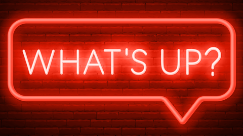What's up:
